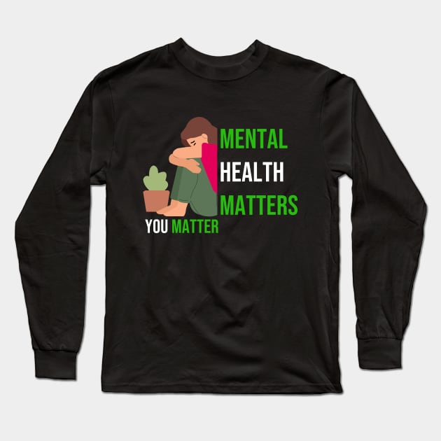 You Matter Long Sleeve T-Shirt by ArtisticFloetry